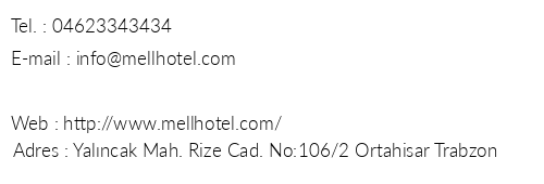 Mell Hotel telefon numaralar, faks, e-mail, posta adresi ve iletiim bilgileri